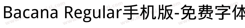 Bacana Regular手机版字体转换